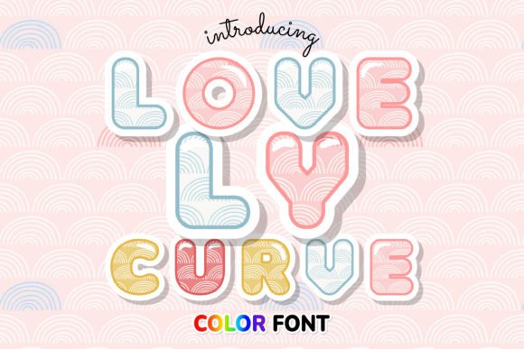 Lovely Curve: The Rainbow-Inspired Color Font for Vibrant Designs